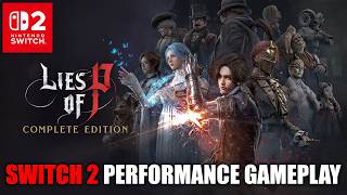 Lies of P: Complete Edition on Switch 2 | 20 Minutes of Performance Mode Gameplay