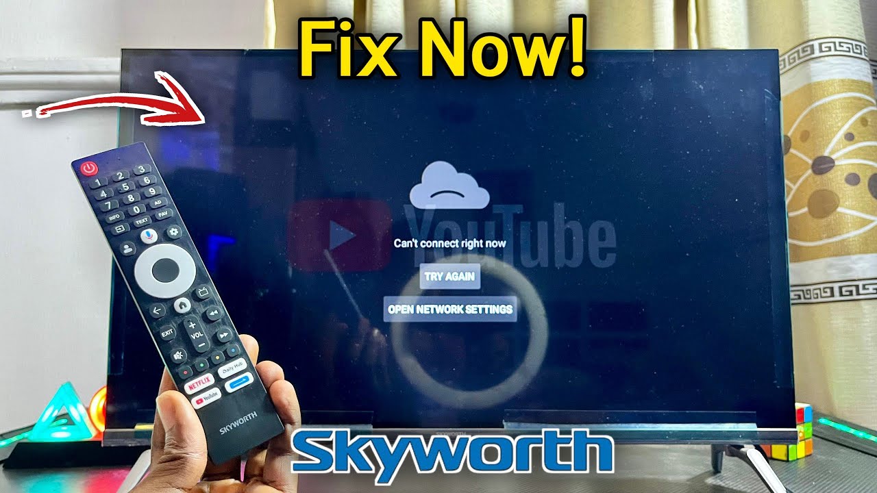 Fix YouTube Can't Connect Right Now on Skyworth TV - YouTube