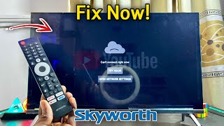 Fix Youtube Cant Connect Right Now On Skyworth Tv