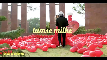 Tumse milke aisa laga love whatspp status video