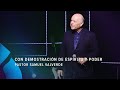 Con demostración de Espíritu y poder - Pastor Samuel Valverde