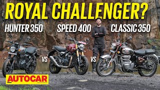 Triumph Speed 400 vs Royal Enfield Hunter 350 & Classic 350 - Royal Challenger? | Autocar India
