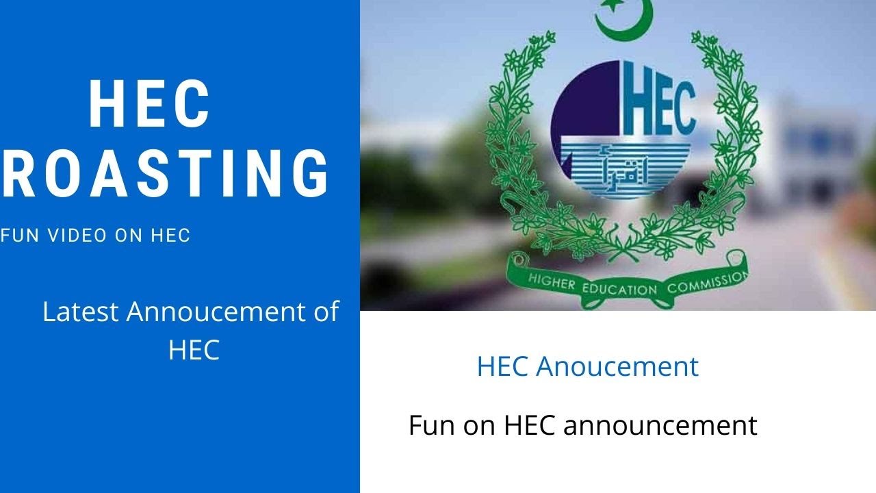 ROASTING ON HEC Important Announcement on reopening universities