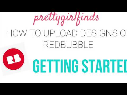 How to Upload Designs to Redbubble (Getting Started)