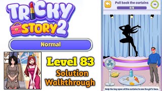 Tricky Story 2 Brain Twist Normal Level 83 Pull Back the Curtains Solution Walkthrough