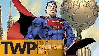 The End of Lex Luthor and more! | The Weekly Pull