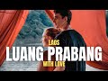 Luang prabang  laos au coeur de lasie en tour du monde