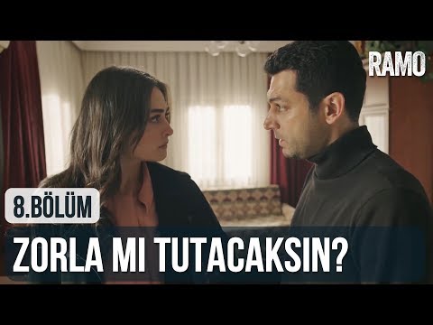 Zorla Mı Tutacaksın? | #Rambel  | Ramo 8. Bölüm