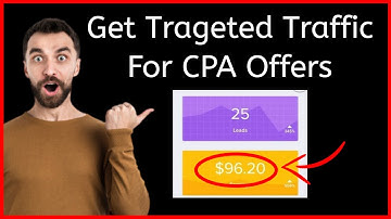 Get Targeted Traffic For CPA Offers - Secret Cheap Paid Traffic Source for CPA Marketing