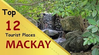 Mackay Top 12 Tourist Places Mackay Tourism Australia