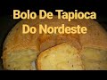 BOLO DE TAPIOCA DO NORDESTE | COZINHA DA GI