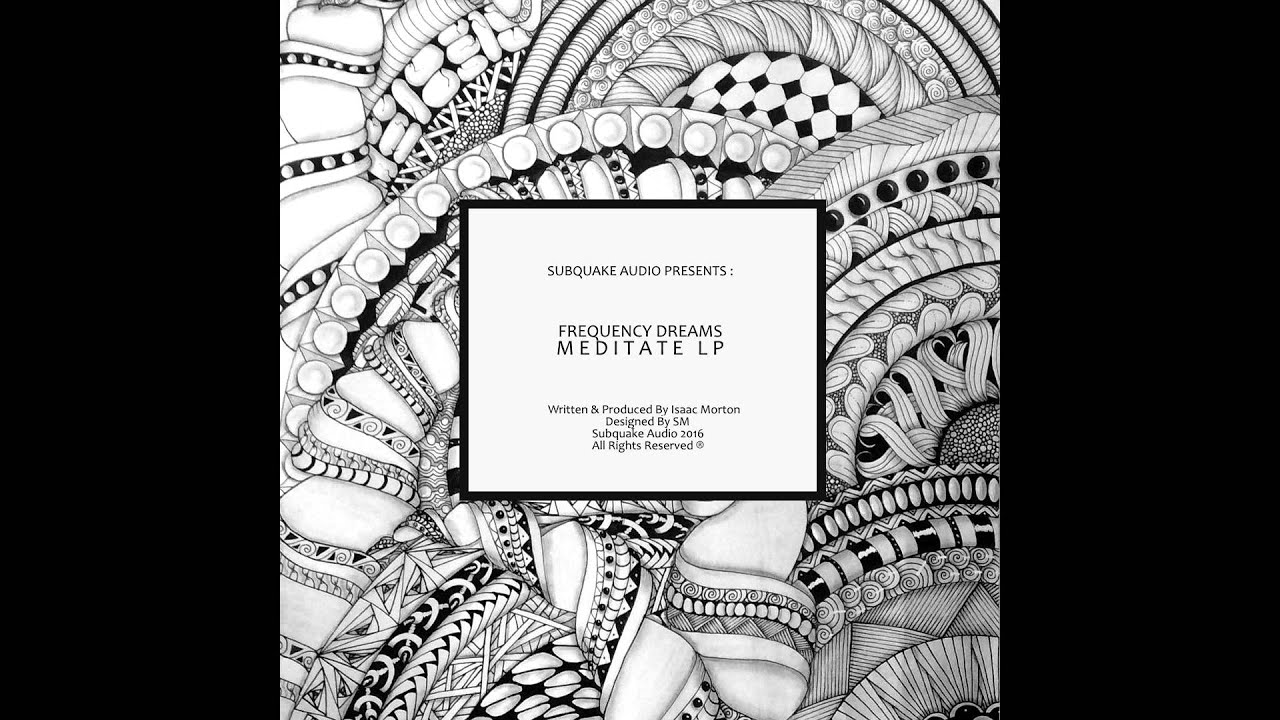 Frequency Dreams - Meditate (Subquake Audio)
