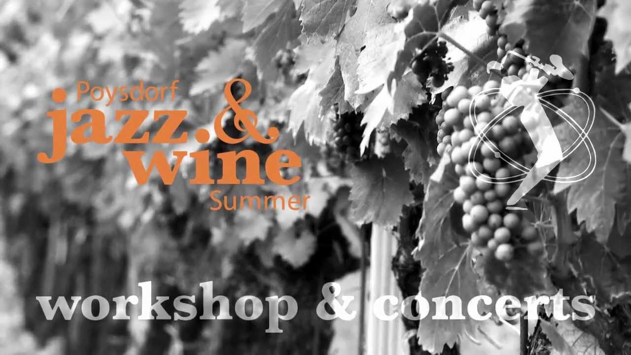 Poysdorf Jazz & Wine Summer International YouTube