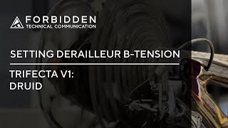 Forbidden Druid: Setting Derailleur B-Tension