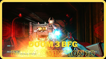 Doom 3 BFG Resurrection of Evil Mission 10 Phobos Labs 1 No Commentary Walkthrough Video