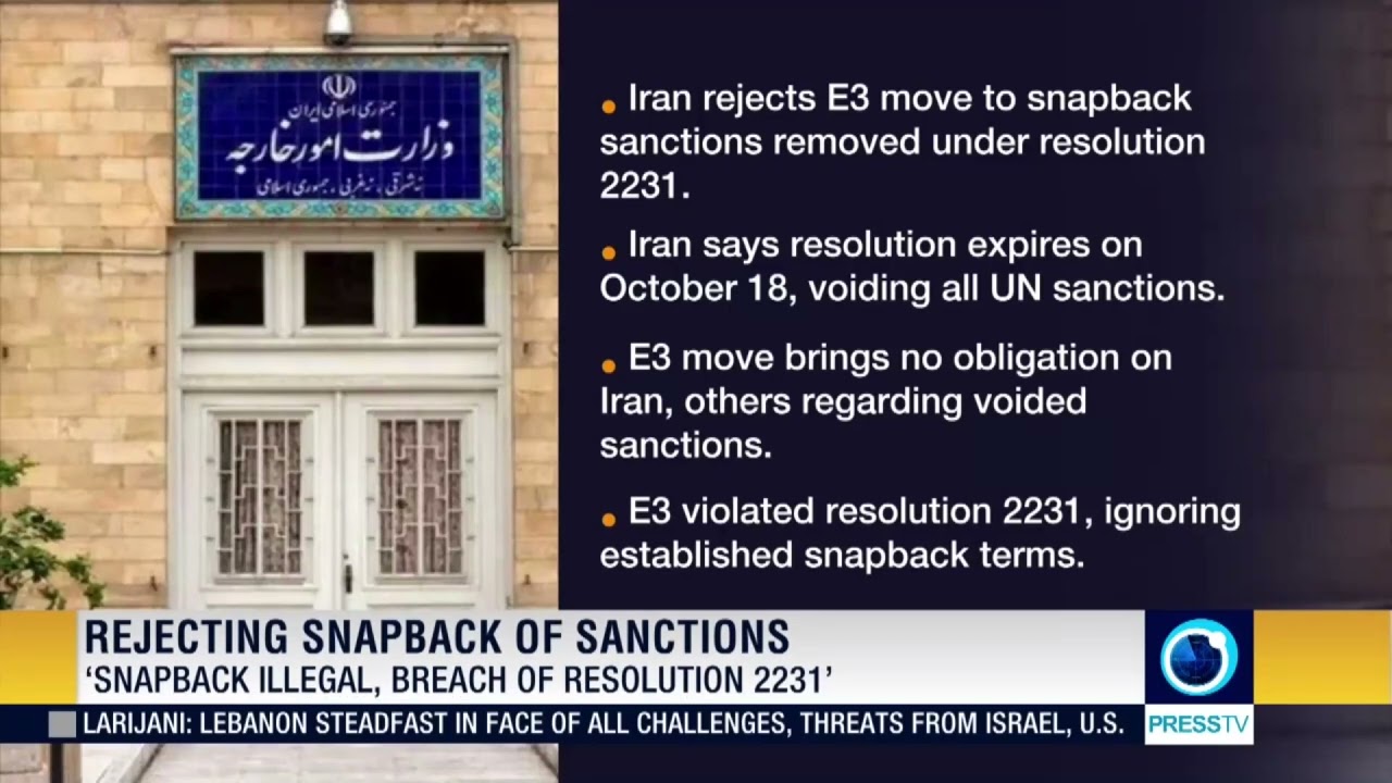 Iran’s FM says E3 violated UNSC Resolution 2231 by initiating the snapback mechanism.