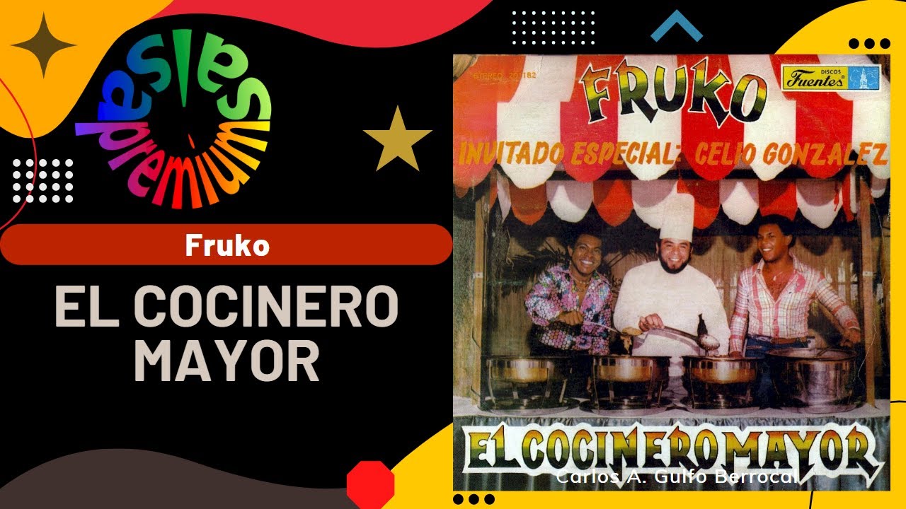 🔥EL COCINERO MAYOR por FRUKO Y SUS TESOS con JOE ARROYO - Salsa Premium