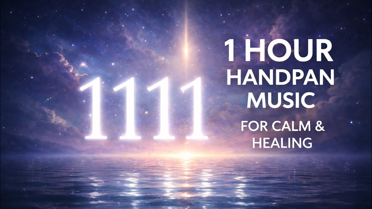 1111 Frequency | 1 Hour Handpan Music for Calm & Healing