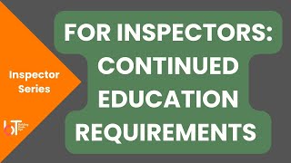 Inspector Certifications | Continued Education Requirements (CEU's)