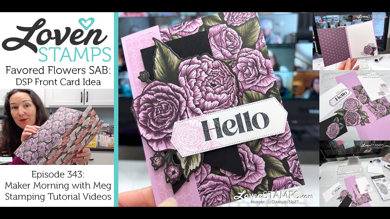 Ep 343, AGAIN? BOTH Sides? Tips for Favored Flowers DSP: Stampin' Up ...