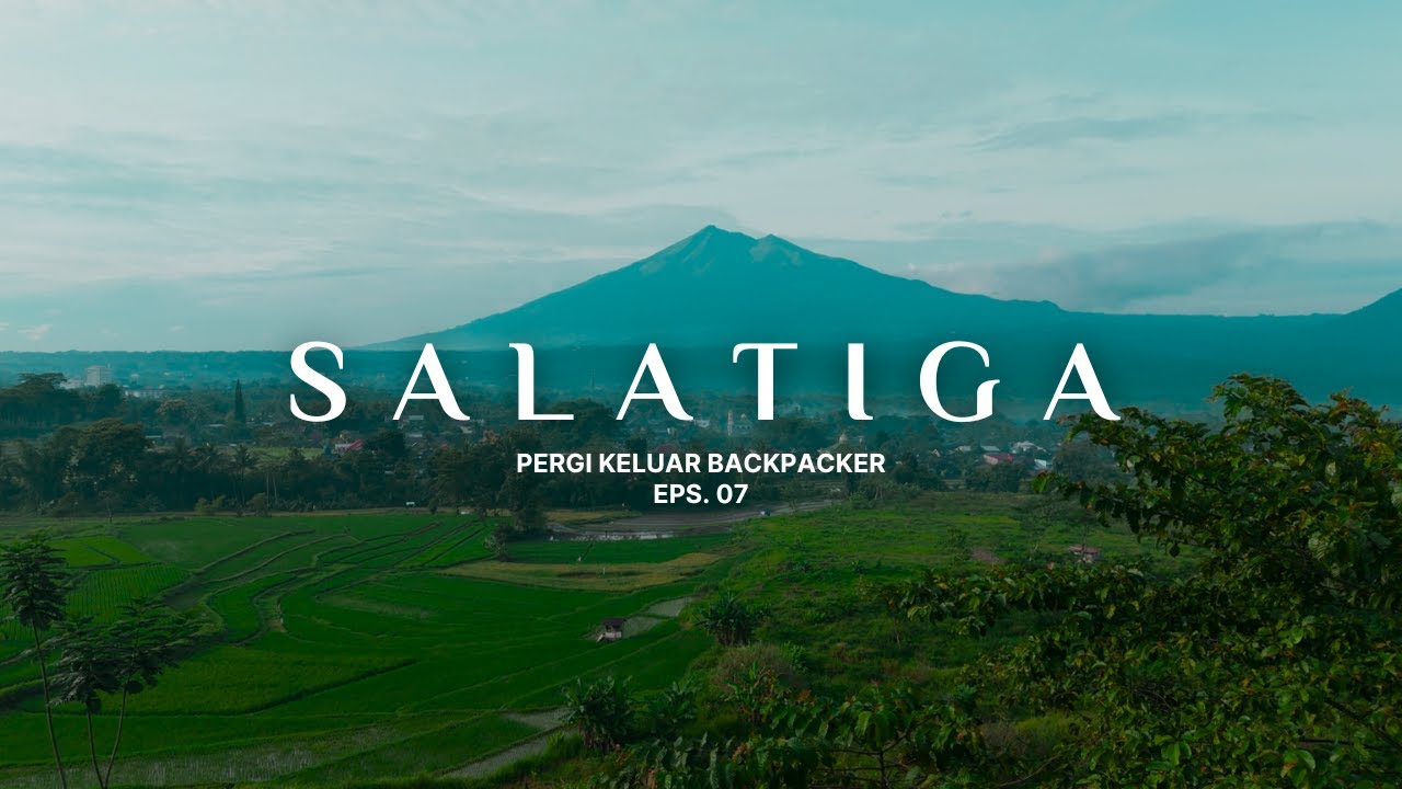 SALATIGA: Kota Mini dengan Pesona Tersembunyi! Backpacker Wajib Coba