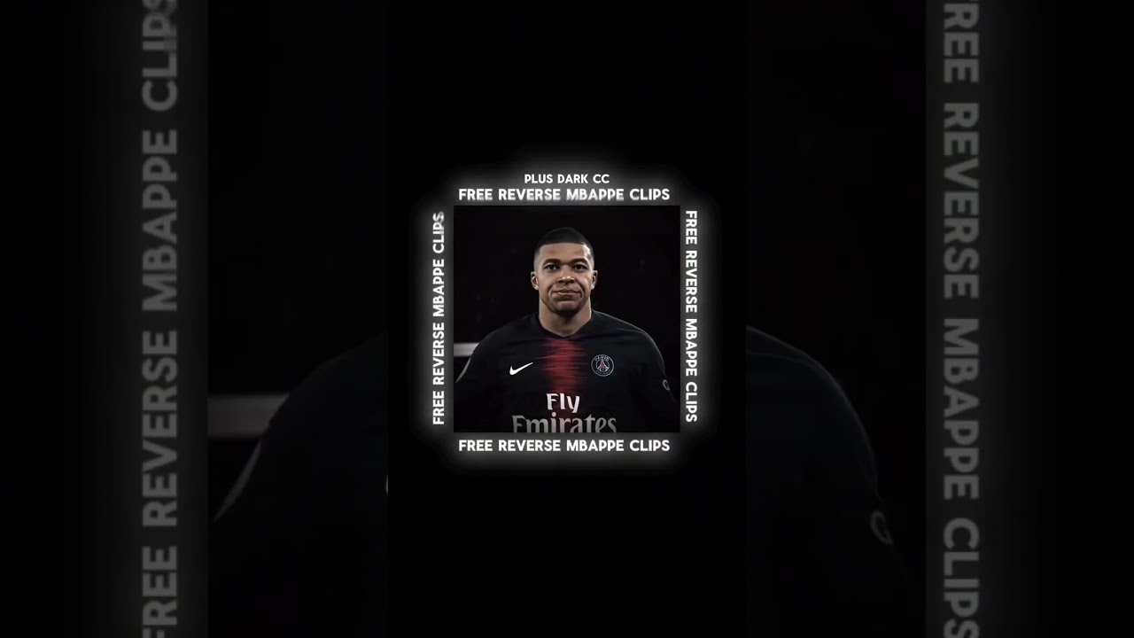 free mbappe reverse clips 