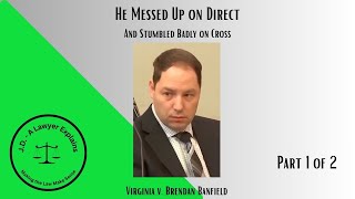 Brandon Blows Easy Question on Direct, Flip Flops on Cross Examination