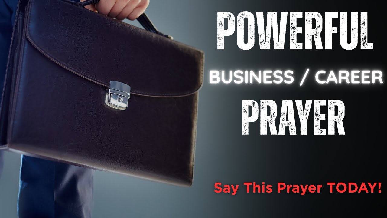 Powerful Prayer for Your Business & Career — Supernatural Growth ...