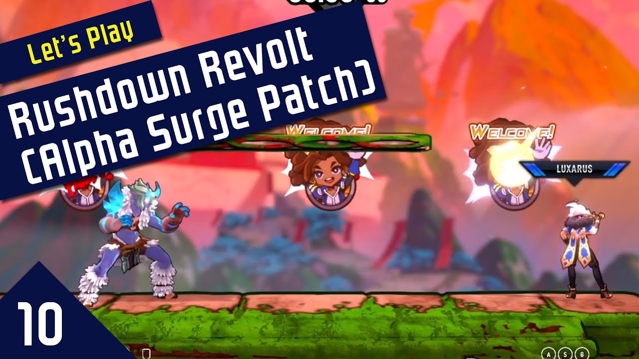 Checking Back on RushRev in 2022 w/ Luxarus | Rushdown Revolt (Alpha Surge Patch) [Part 10]