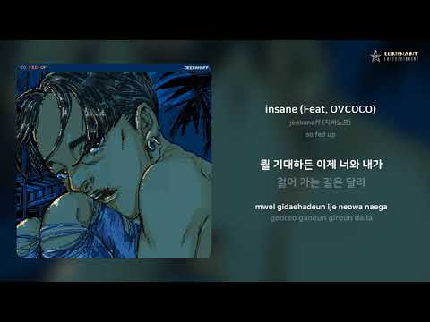 jeebanoff (지바노프) - insane (Feat. OVCOCO) | 가사 (Lyrics)