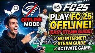How to Setup FC 25 Offline on Steam (Full Guide) | Steam Offline Activation | Working Method 2026