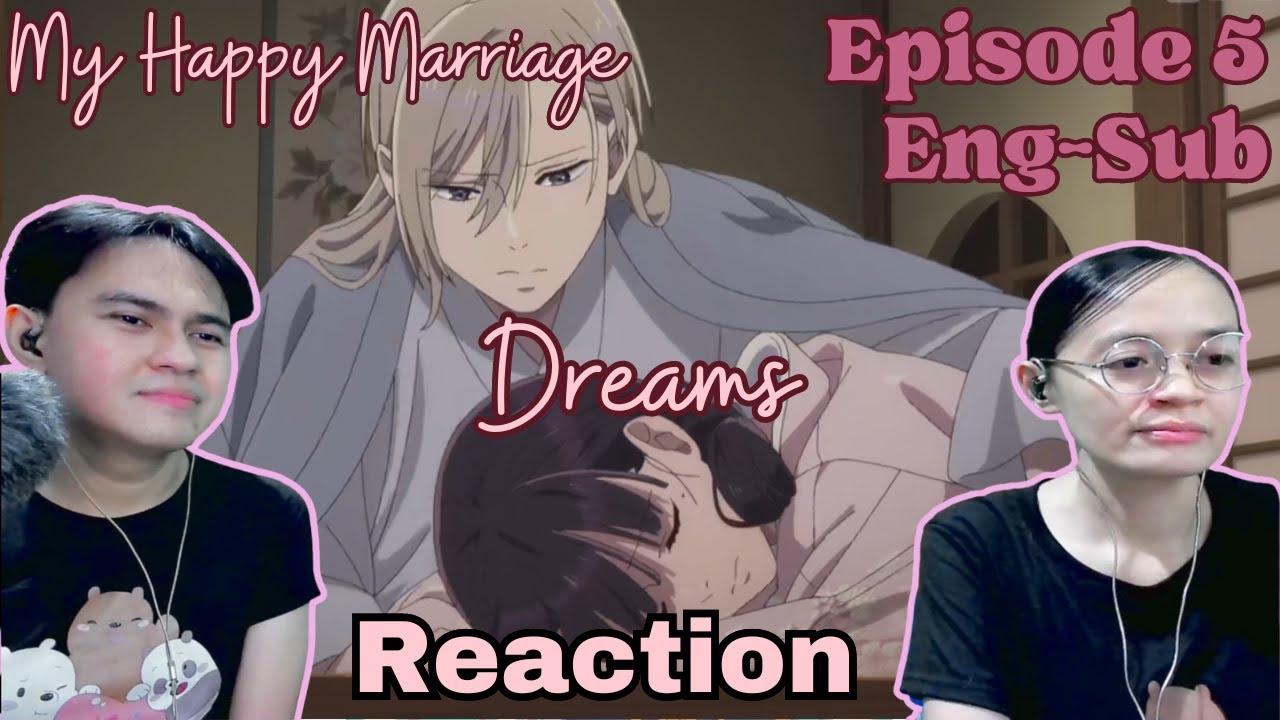 My Happy Marriage Episode 5 (Eng Sub) (ANIME REACTION)