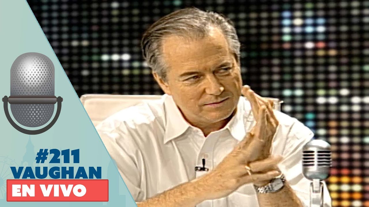 Vaughan en Vivo Episode 211 | Vaughan TV