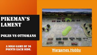 Pikemans Lament - Poles vs Ottoman Turks, somewhere near Vienna 1683.