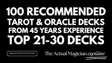 What are the Top 100 #tarot decks I recommend from thousands of decks & over 10,000 actual readings?