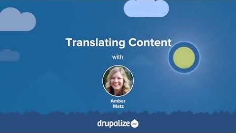Drupal 8 User Guide: 10.4. Translating Content
