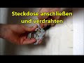 Sehr gute Anleitung Montage Steckdose - Steckdose anschlieen - Steckdose einbauen