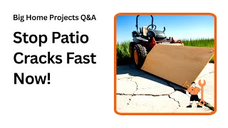 Stop Concrete Patio Cracks From Heavy Equipment Damage