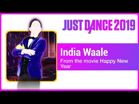 Just Dance 2019 (Unlimited): India Waale