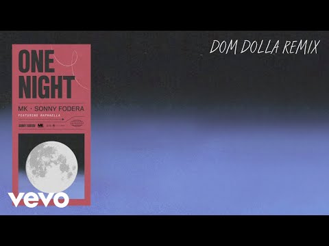 MK, Sonny Fodera - One Night (Dom Dolla Remix) [Audio] ft. Raphaella