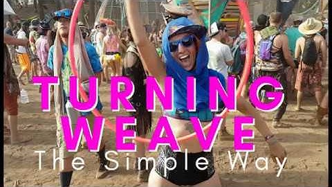 Weave Sweeping Turn (the simple way): A Hoop Dance Tutorial