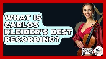 What Is Carlos Kleiber