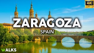 ZARAGOZA, SPAIN 🇪🇸 Walking Tour 4K | The BEST of the City!