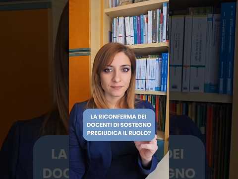 Video La riconferma del docente di sostegno pregiudica la possibilità del ruolo?