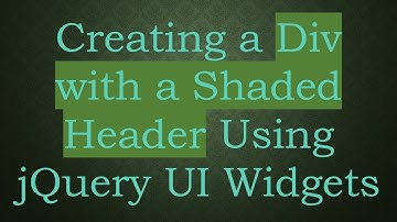 Creating a Div with a Shaded Header Using jQuery UI Widgets