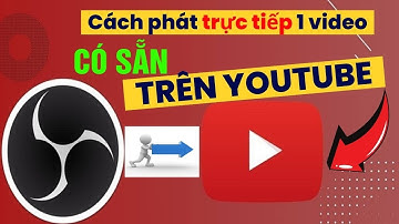 Cách phát trực tiếp một video sẵn có trên youtube bằng OBS,ai cũng làm được | ĐỜI SẺ CHIA
