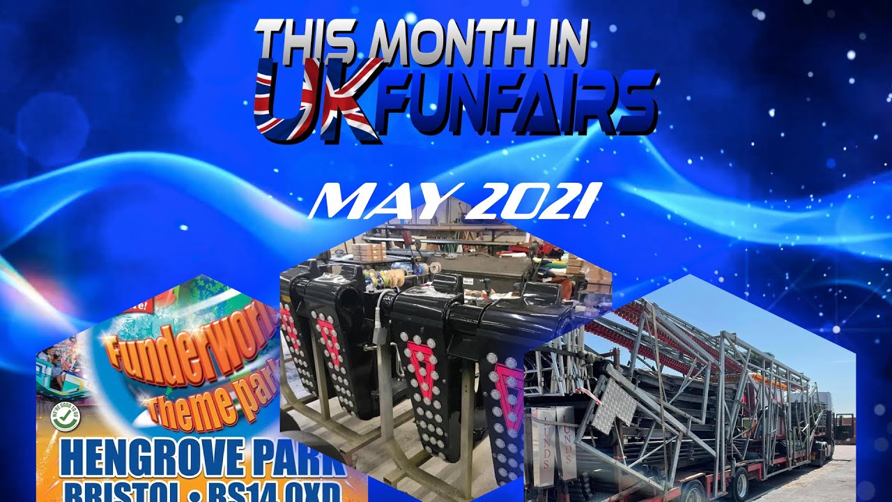 This Month In UK Funfairs - May 2021