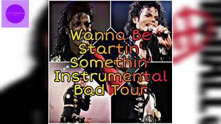 Wanna Be Startin Somethin Bad Tour Instrumental With Background Vocals