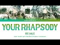 [EN] RE:VALE - YOUR RHAPSODY (FULL VER.)_Kan/Rom/English Translation Color Coded Lyrics
