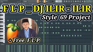 DJ FREE FLP Style 69 Project - ILIR ILIR - Cek Sound Bass Jawa NO VOKAL INSTRUMEN